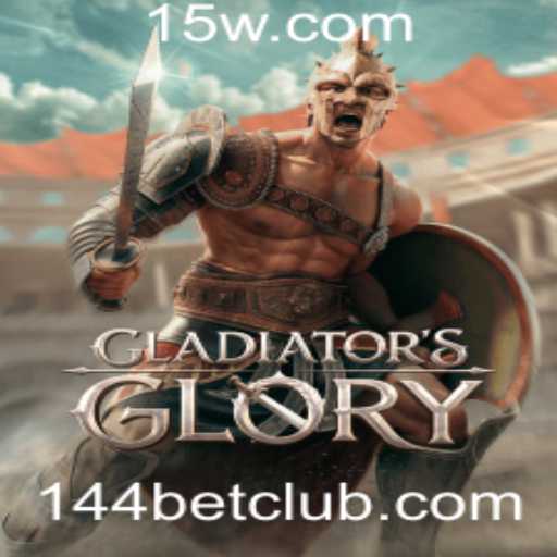 Descubra o Mundo de Emoções em GladiatorsGlory com 144bet